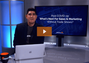 Post COVID-19: What’s Next For Sales & Marketing Without Trade Shows?!