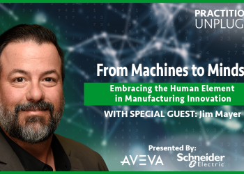 Episode #10 | From Machines to Minds: Embracing the Human Element in Manufacturing Innovation with Jim Mayer