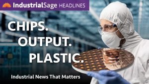 IndustrialSage Headlines Episode 29: US manufacturing news 2026 — semiconductor cleanroom worker holding a wafer
